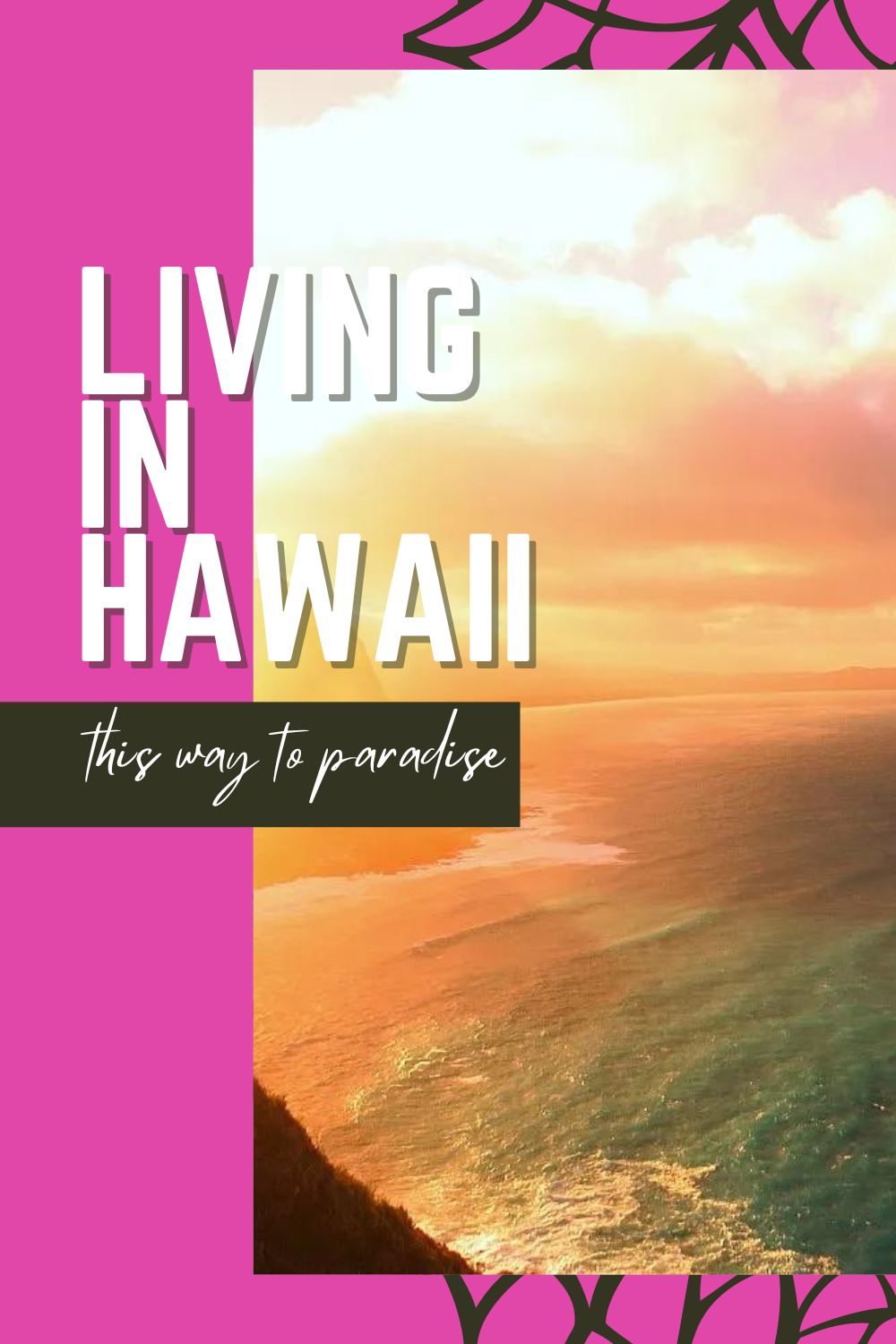 What I Learned by Living In Hawaii