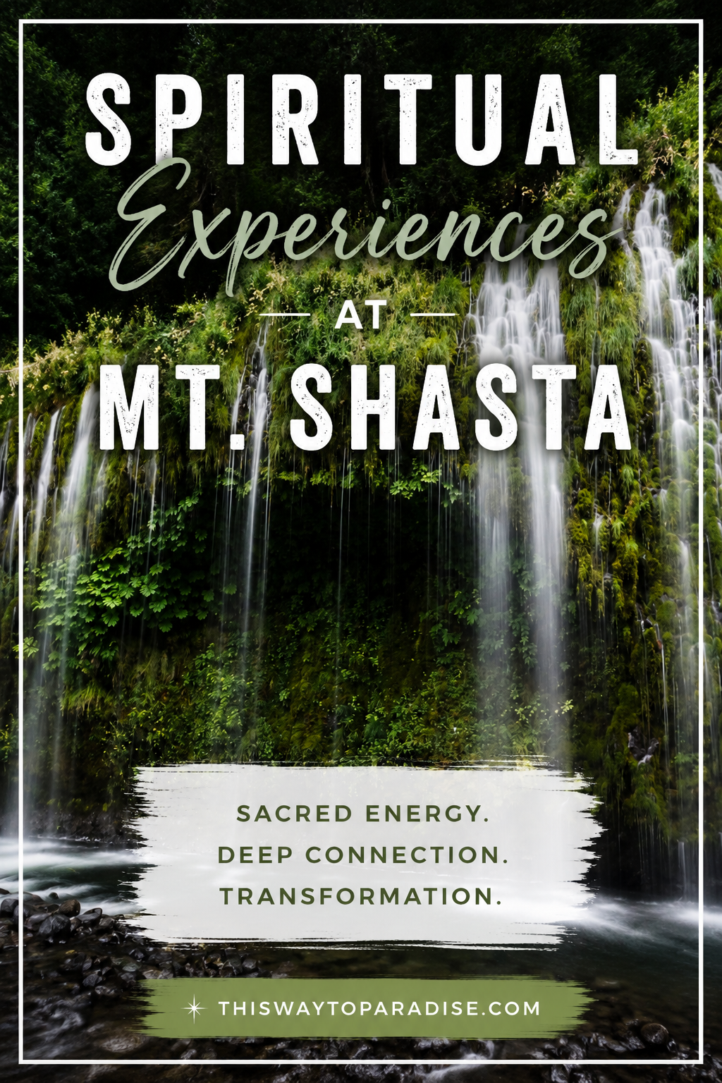 The Spiritual Experiences of Mt Shasta