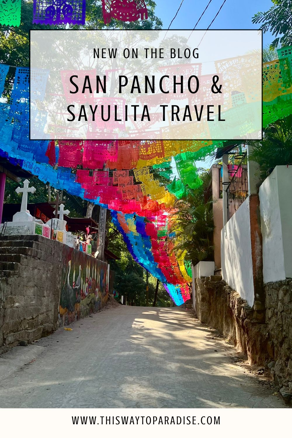 San Pancho & Sayulita Travel Guide: Everything You Need to Know